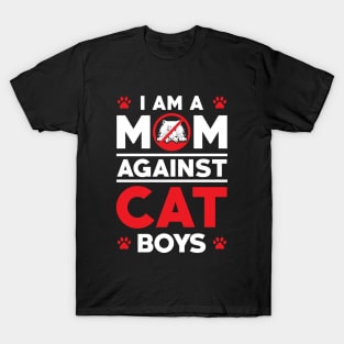 I am a Mom Against Cat Boys Meme T-Shirt